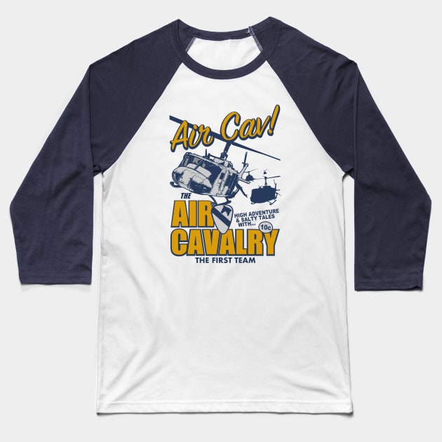 Air Cav - Air Cavalry The First Team Baseball T-Shirt by TCP